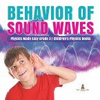Behavior of Sound Waves   Physics Made Easy Grade 3   Children's Physics Books