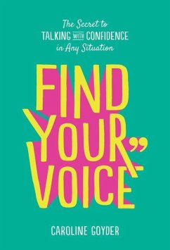 Find Your Voice - Goyder, Caroline