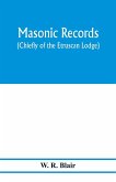 Masonic records (chiefly of the Etruscan Lodge)