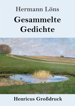 Gesammelte Gedichte (Großdruck) - Löns, Hermann