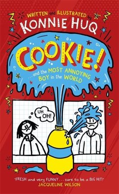 Cookie! (Book 1): Cookie and the Most Annoying Boy in the World - Huq, Konnie