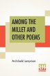 Among The Millet And Other Poems - Bild 1
