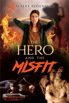 The Hero and the Misfit - Rosenberg, Albert