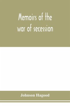 Memoirs of the war of secession - Hagood, Johnson