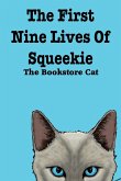 The First Nine Lives of Squeekie the Bookstore Cat