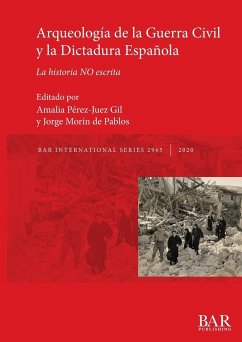 Arqueología de la Guerra Civil y la Dictadura Española