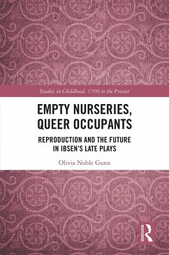 Empty Nurseries, Queer Occupants - Gunn, Olivia Noble