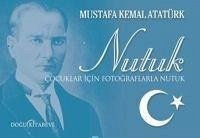 Nutuk Cocuklar Icin Fotograflarla Nutuk - Kemal Atatürk, Mustafa