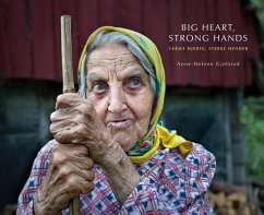 Big Heart, Strong Hands - Gjelstad, Anne Helene