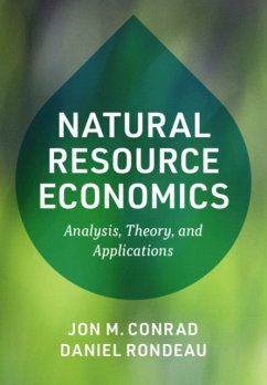 Natural Resource Economics - Conrad, Jon M.;Rondeau, Daniel