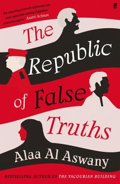 The Republic of False Truths - Al Aswany, Alaa