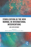 Stabilization as the New Normal in International Interventions