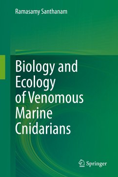 Biology and Ecology of Venomous Marine Cnidarians (eBook, PDF) - Santhanam, Ramasamy