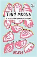 Tiny Moons - Mingya Powles, Nina