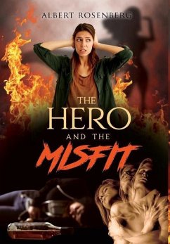 The Hero and the Misfit - Rosenberg, Albert