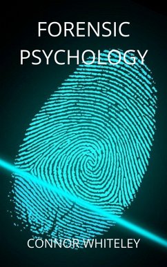 Forensic Psychology (An Introductory Series, #9) (eBook, ePUB) - Whiteley, Connor