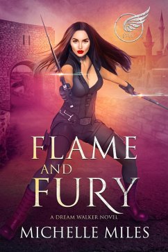Flame and Fury (Dream Walker, #3) (eBook, ePUB) - Miles, Michelle