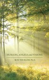 Humans, Angels and Visions (eBook, ePUB) Humans, Angels and Visions (eBook, ePUB)
