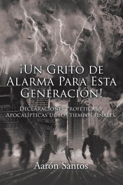 ¡Un Grito de Alarma Para Esta Generación! - Santos, Aarn