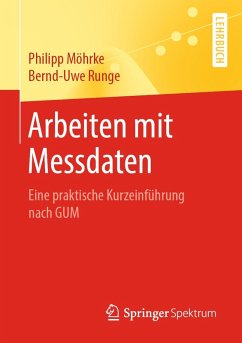 Arbeiten mit Messdaten (eBook, PDF) - Möhrke, Philipp; Runge, Bernd-Uwe