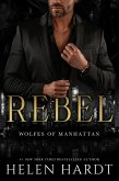 Rebel (Wolfes of Manhattan, #1) (eBook, ePUB)