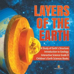 Layers of the Earth   A Study of Earth's Structure   Introduction to Geology   Interactive Science Grade 8   Children's Earth Sciences Books - Baby