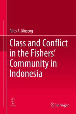 Class and Conflict in the Fishers' Community in Indonesia (eBook, PDF) - Kinseng, Rilus A.