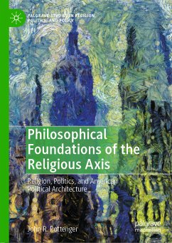 Philosophical Foundations of the Religious Axis (eBook, PDF) - Pottenger, John R.