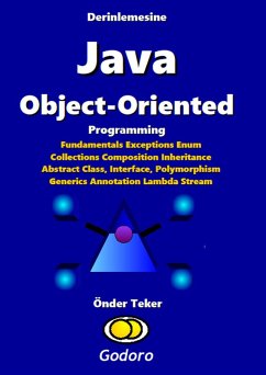 Derinlemesine Java Object-Oriented Programming (eBook, ePUB) - Teker, Onder