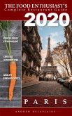 Paris 2020 (The Food Enthusiast's Complete Restaurant Guide) (eBook, ePUB)