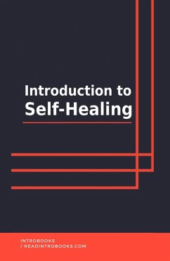 Introduction to Self-Healing (eBook, ePUB) - Team, IntroBooks