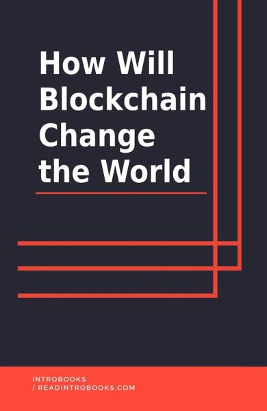 How Will Blockchain Change The World (eBook, ePUB)