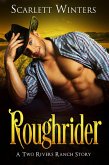 Roughrider: A Two Rivers Ranch Story (eBook, ePUB)