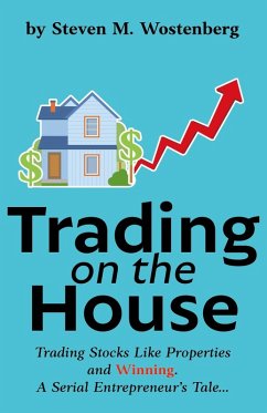 Trading on the House (eBook, ePUB) - Wostenberg, Steven