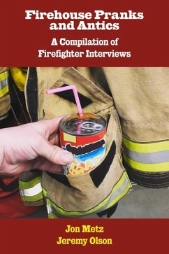 Firehouse Pranks and Antics (eBook, ePUB) - Metz, Jon