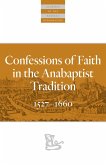 Confessions of Faith in the Anabaptist Tradition (eBook, ePUB)