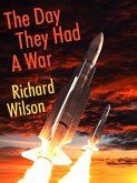 The Day They Had a War (eBook, ePUB)