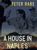 A House in Naples (eBook, ePUB) A House in Naples (eBook, ePUB)