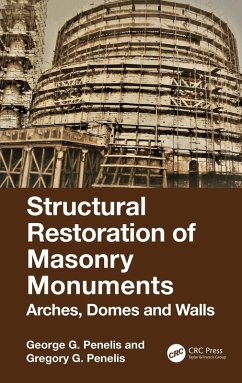 Structural Restoration of Masonry Monuments (eBook, ePUB) - Penelis, George G.; Penelis, Gregory G.