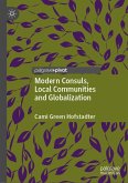 Modern Consuls, Local Communities and Globalization Modern Consuls, Local Communities and Globalization