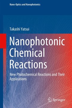 Nanophotonic Chemical Reactions - Yatsui, Takashi