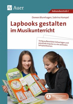 Lapbooks gestalten im Musikunterricht - Blumhagen, Doreen;Hampel, Sabrina