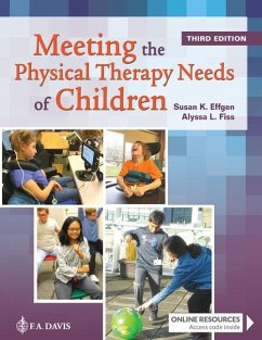 Meeting the Physical Therapy Needs of Children - Effgen, Susan K; Fiss, Alyssa Laforme