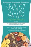 Waist Away: The Inspirational Guide to Lose Weight Through Intermittent Fasting