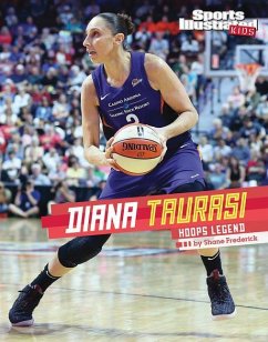 Diana Taurasi: Hoops Legend - Frederick, Shane