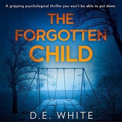 The Forgotten Child - White, D. E.