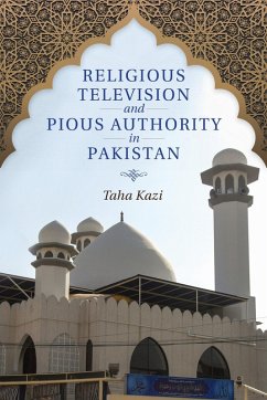 Cover Religious Television and Pious Authority in Pakistan