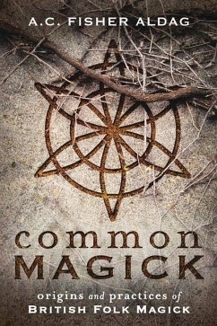 Common Magick - Fisher Aldag, A C