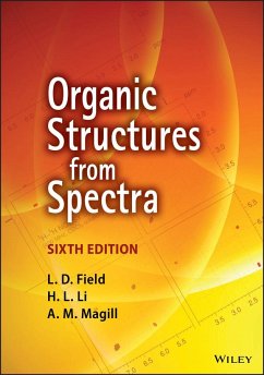 Organic Structures from Spectra - Field, L. D. (University of New South Wales, Australia); Li, H. L. (University of New South Wales, Australia); Magill, A. M. (University of New South Wales, Australia)