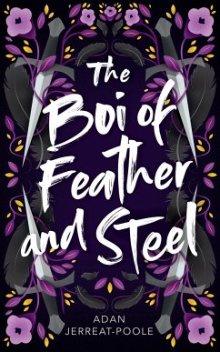 The Boi of Feather and Steel - Jerreat-Poole, Adan